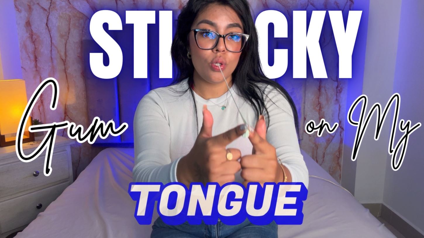Sticky Gum On My Tongue