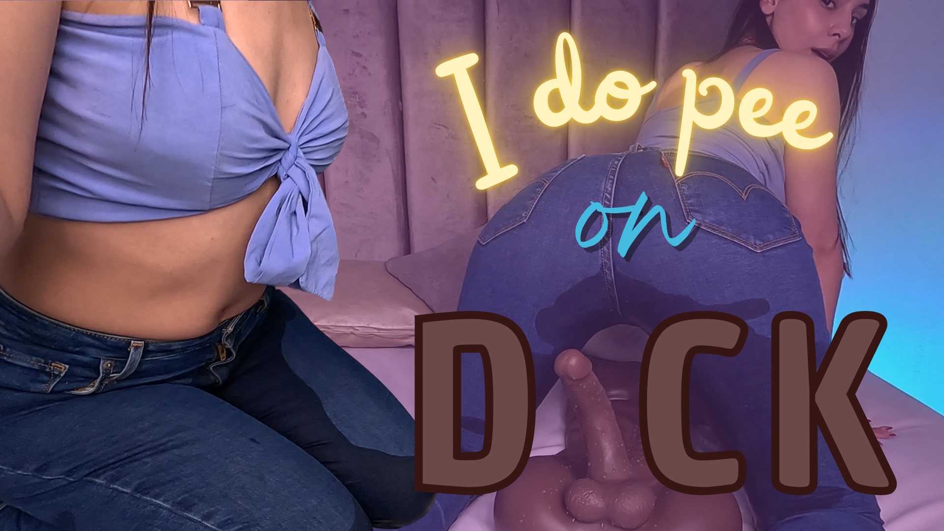 I Do Pee On A Toy Dick